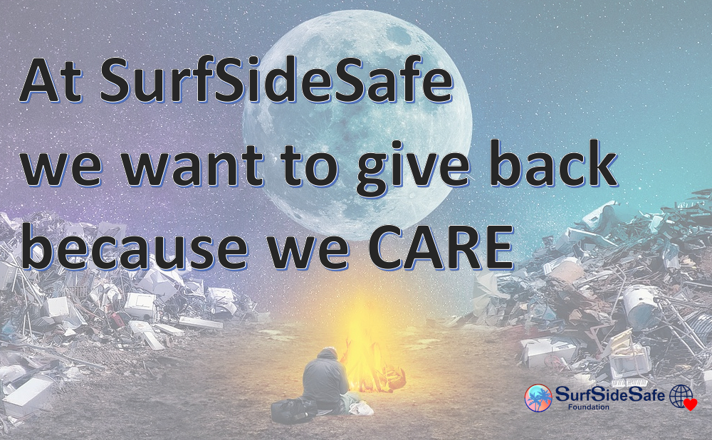At SurfSideSafe we have made a commitment to Give Back to the Community